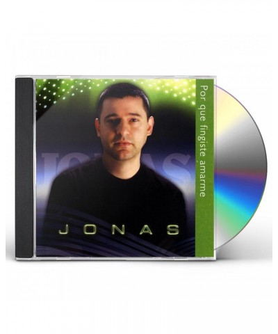 Jonas POR QUE FINGISTE AMARME CD $12.95 CD